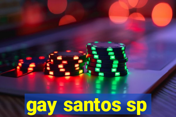 gay santos sp